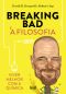 [Popular Culture and Philosophy 67] • Breaking Bad E a Filosofia – Viver Melhor Com a Química